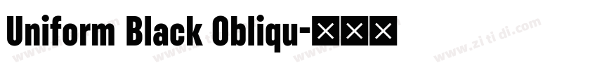 Uniform Black Obliqu字体转换